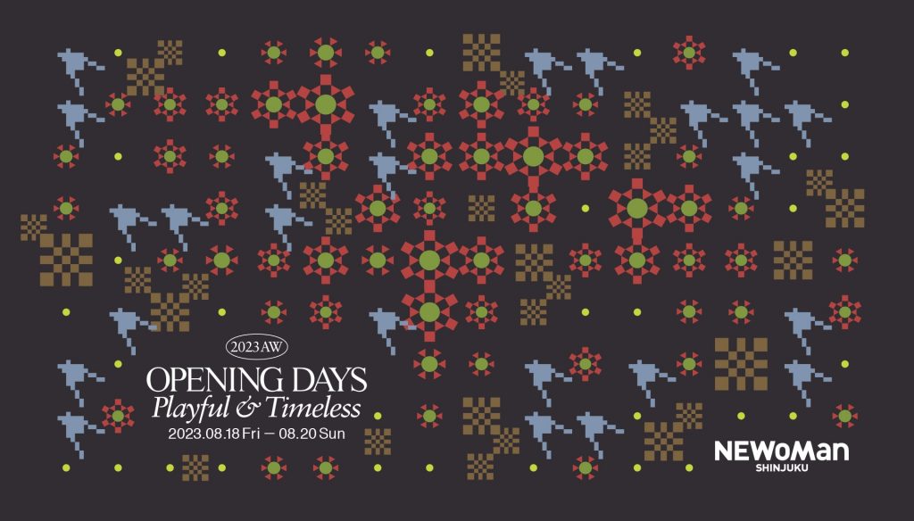 NEWoMan SHINJUKU OPENING DAYS 2023AW