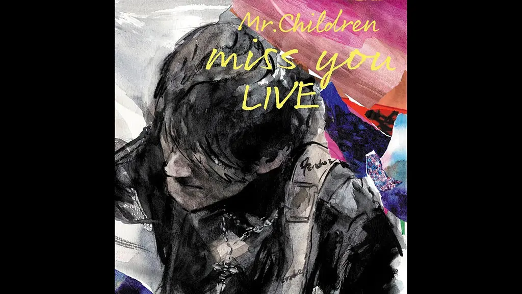 Mr.Children「miss you LIVE」