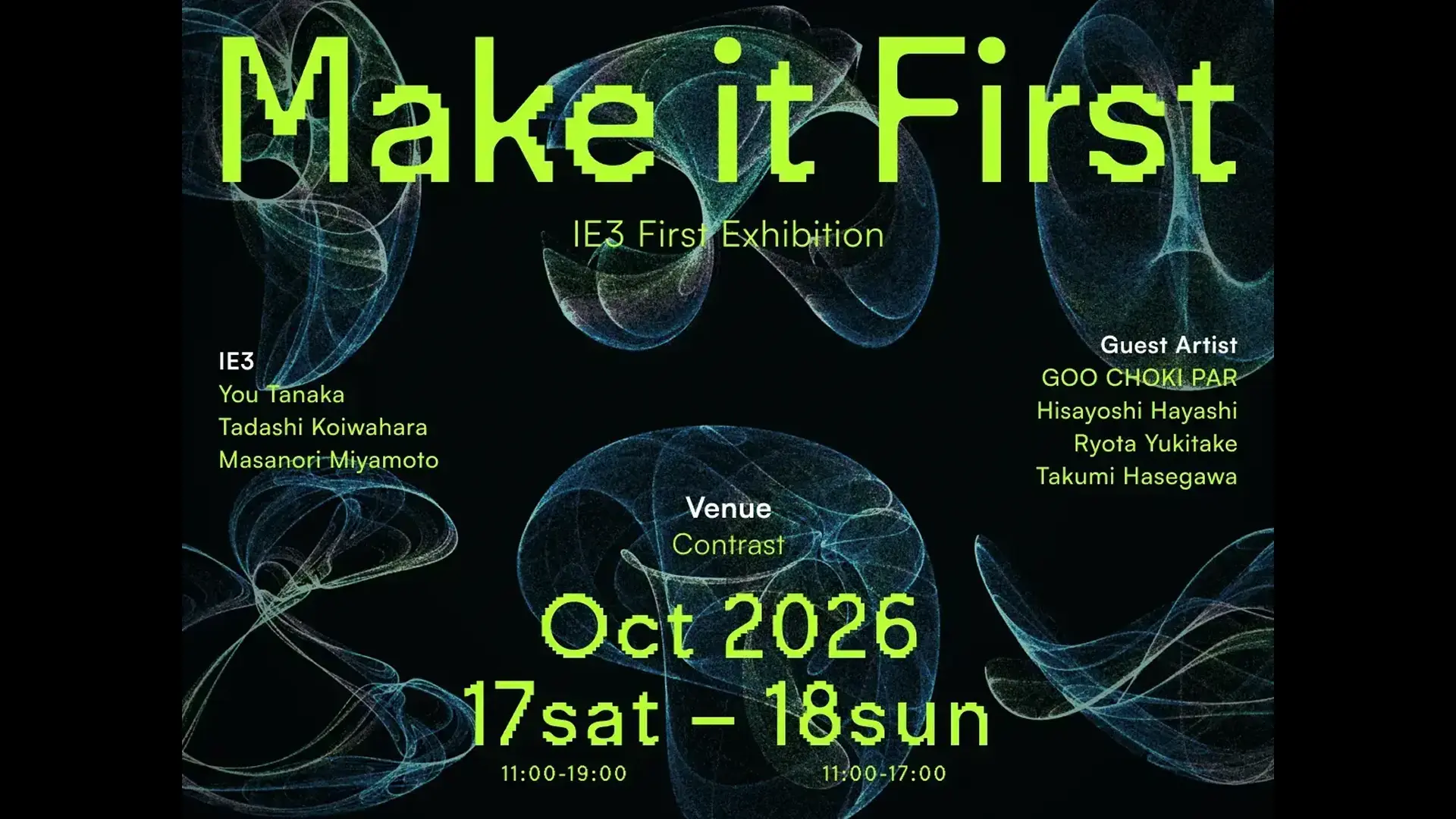Exhibition “Make it first.” by Creative Unit IE3 at CONTRAST